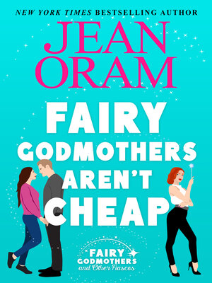 cover image of Fairy Godmothers Aren't Cheap